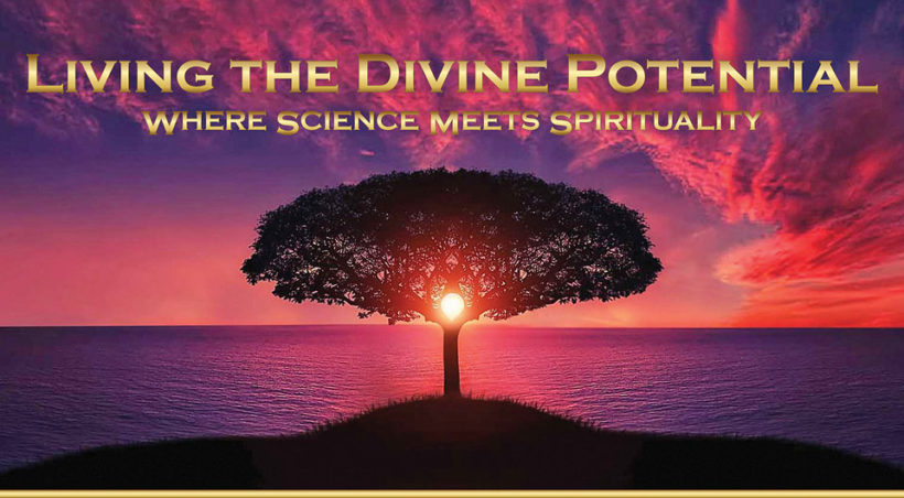 Conference : LIVING THE DIVINE POTENTIAL