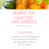 Orange You Glad You Like Apricots | Juice Plus +